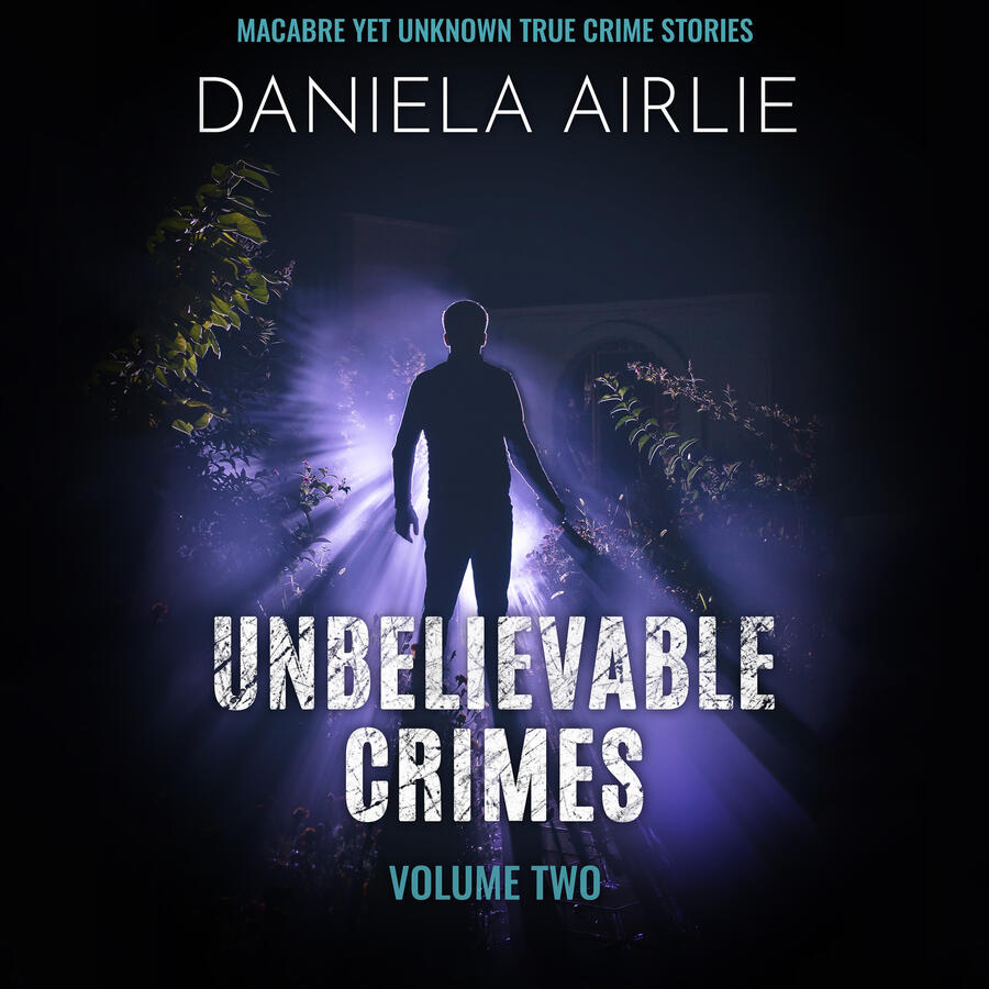 Daniela Airlie Unbelievable Crimes Two